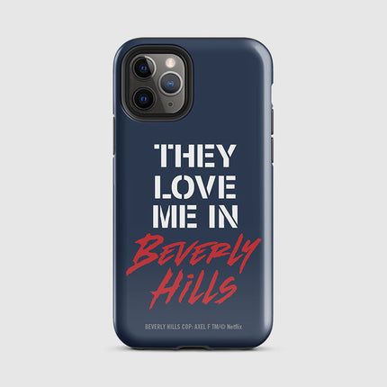 Beverly Hills Cop: Axel F They Love Me in Beverly Hills iPhone Tough Case