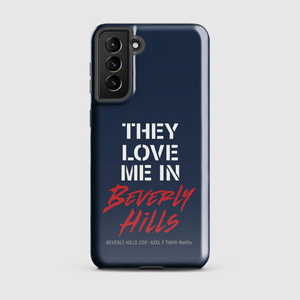 Beverly Hills Cop: Axel F They Love Me in Beverly Hills Samsung Tough Case