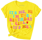 It's Me, Hi I'm the Birthday Girl It's Me Short Sleeve Graphic Tee