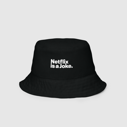 Netflix is A Joke Reversible Bucket Hat